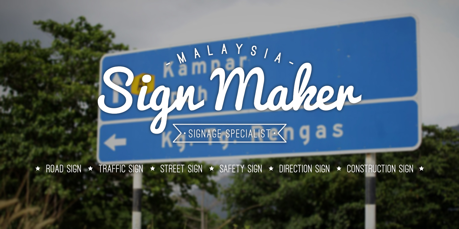 Negeri Sembilan Traffic Sign, Direction Sign, Sign Maker in Negeri ...