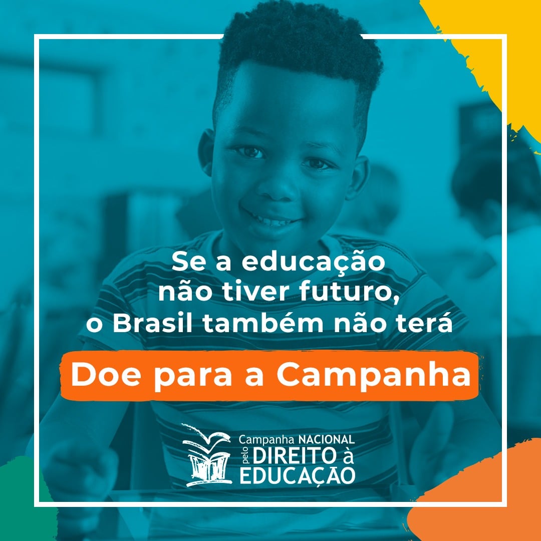 🗣️ A Campanha... - Campanha Nacional pelo Direito à Educação | Facebook