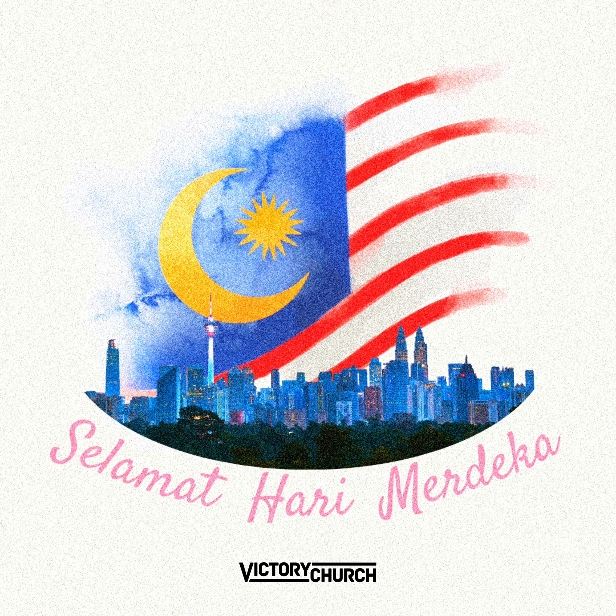 Selamat Hari Merdeka,... - Victory Church Bandar Utama | Facebook