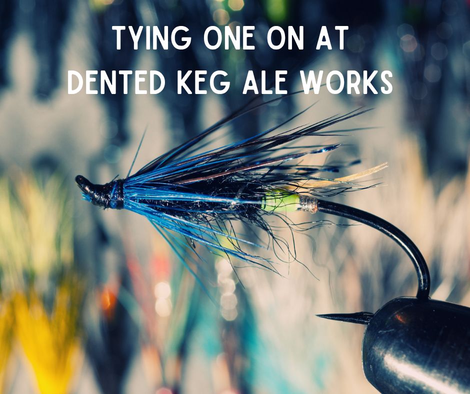 Tying One On - Fly Tying Course at Dented Keg