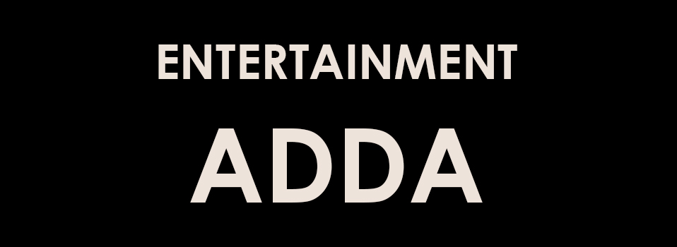 Entertainment adda