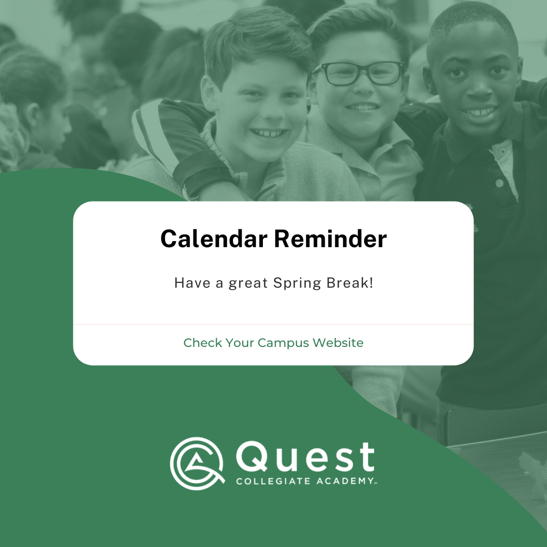 📅 Reminder | Happy Spring... - Quest Collegiate Academies | Facebook