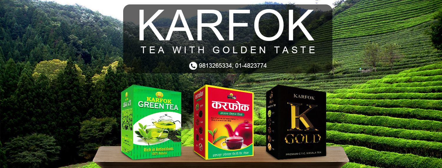 Karfok Tea | Kathmandu
