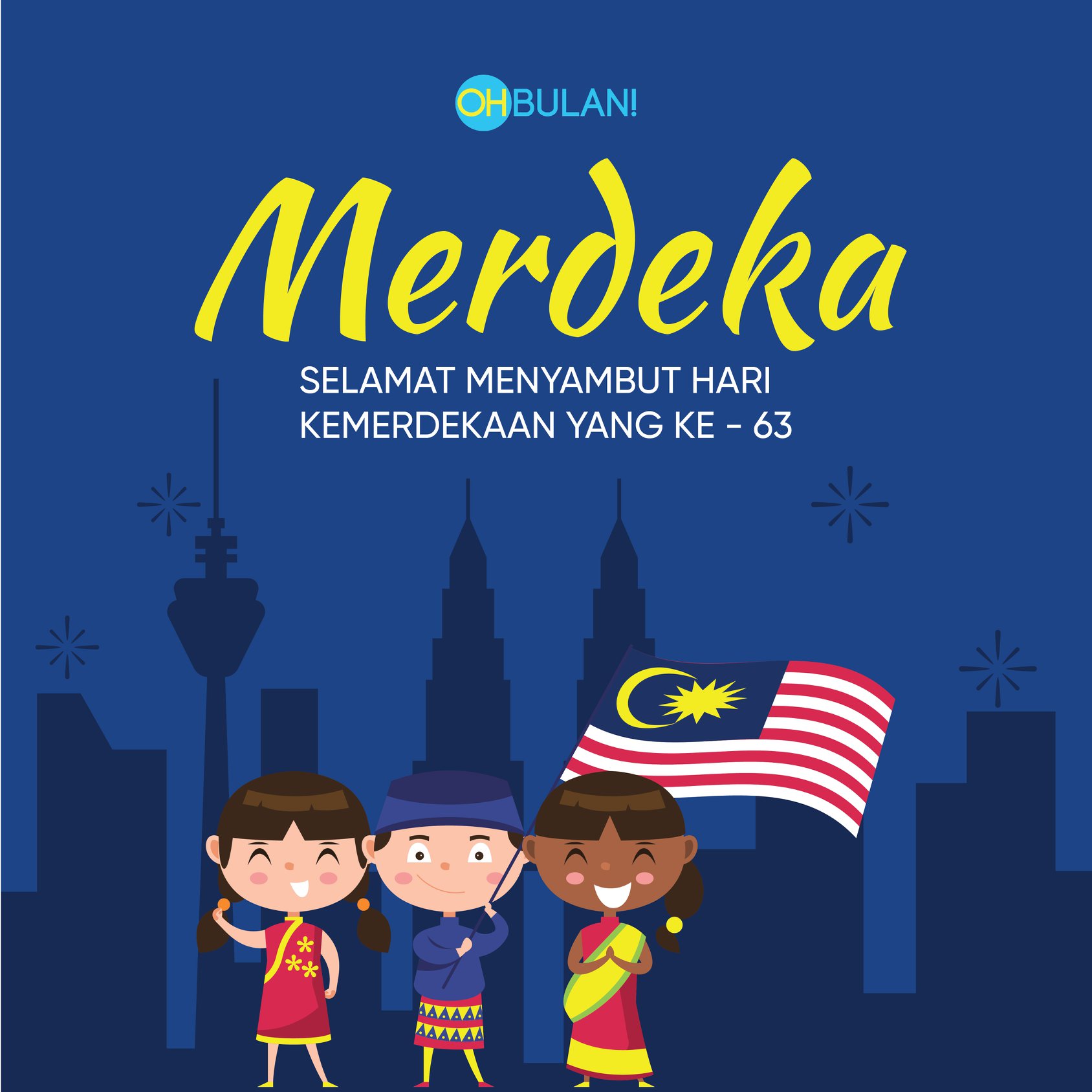 OHBULAN! - Merdeka Merdeka Merdeka! Selamat Menyambut Hari...