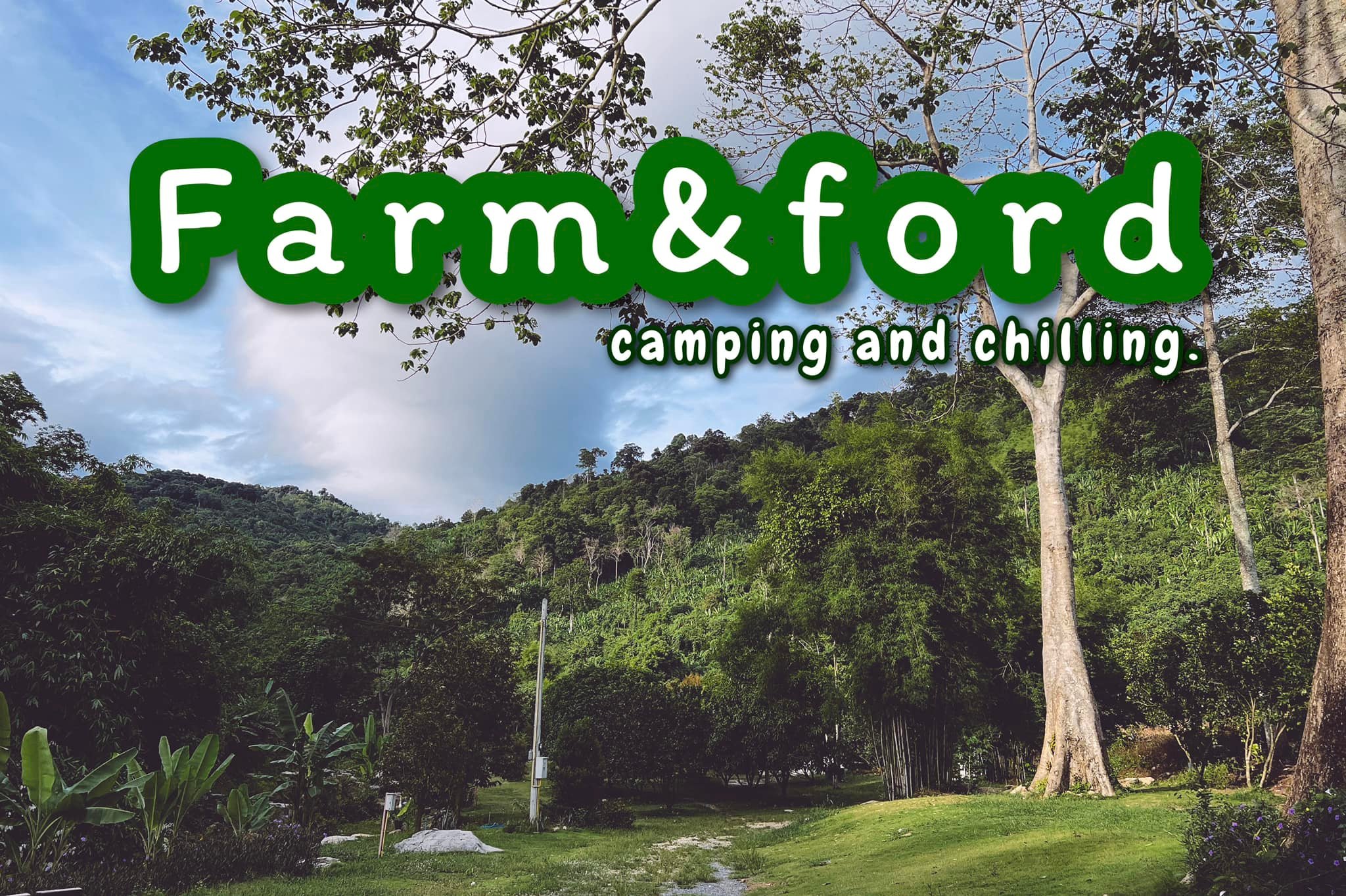 ลานกางเต็นท์ “Farm&ford... - Farm & Ford Camping and Chilling | Facebook