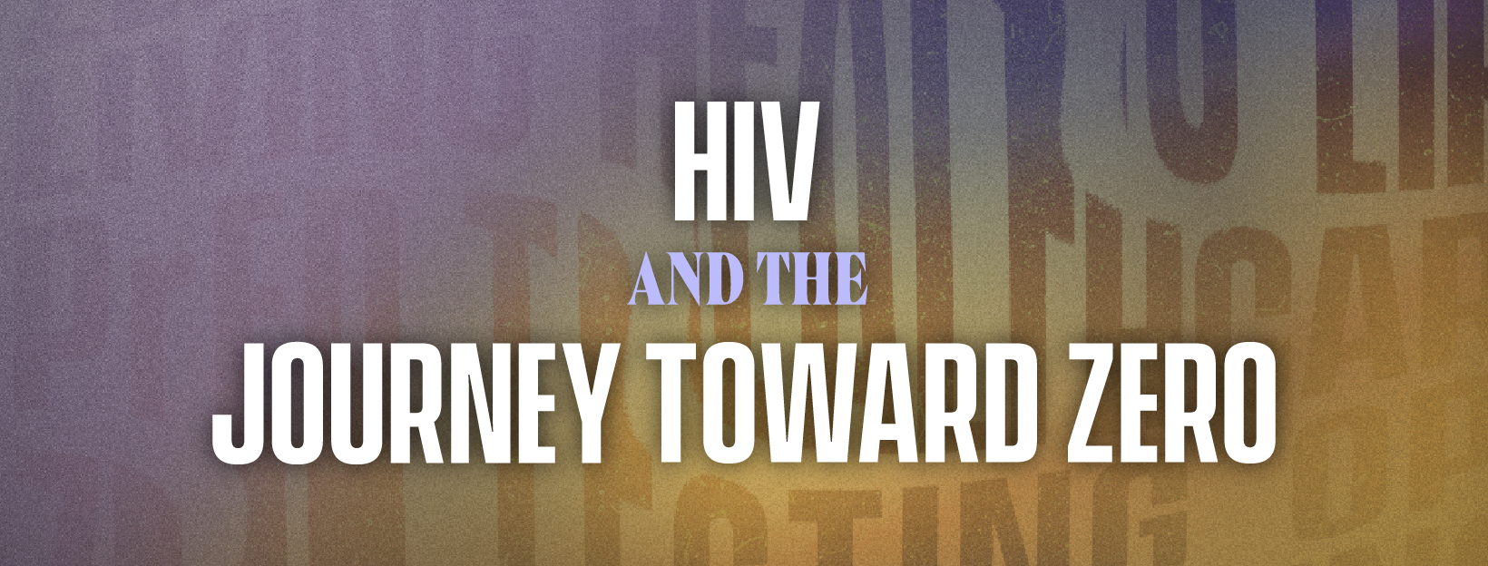 HIV & The Journey Toward Zero | Chicago IL