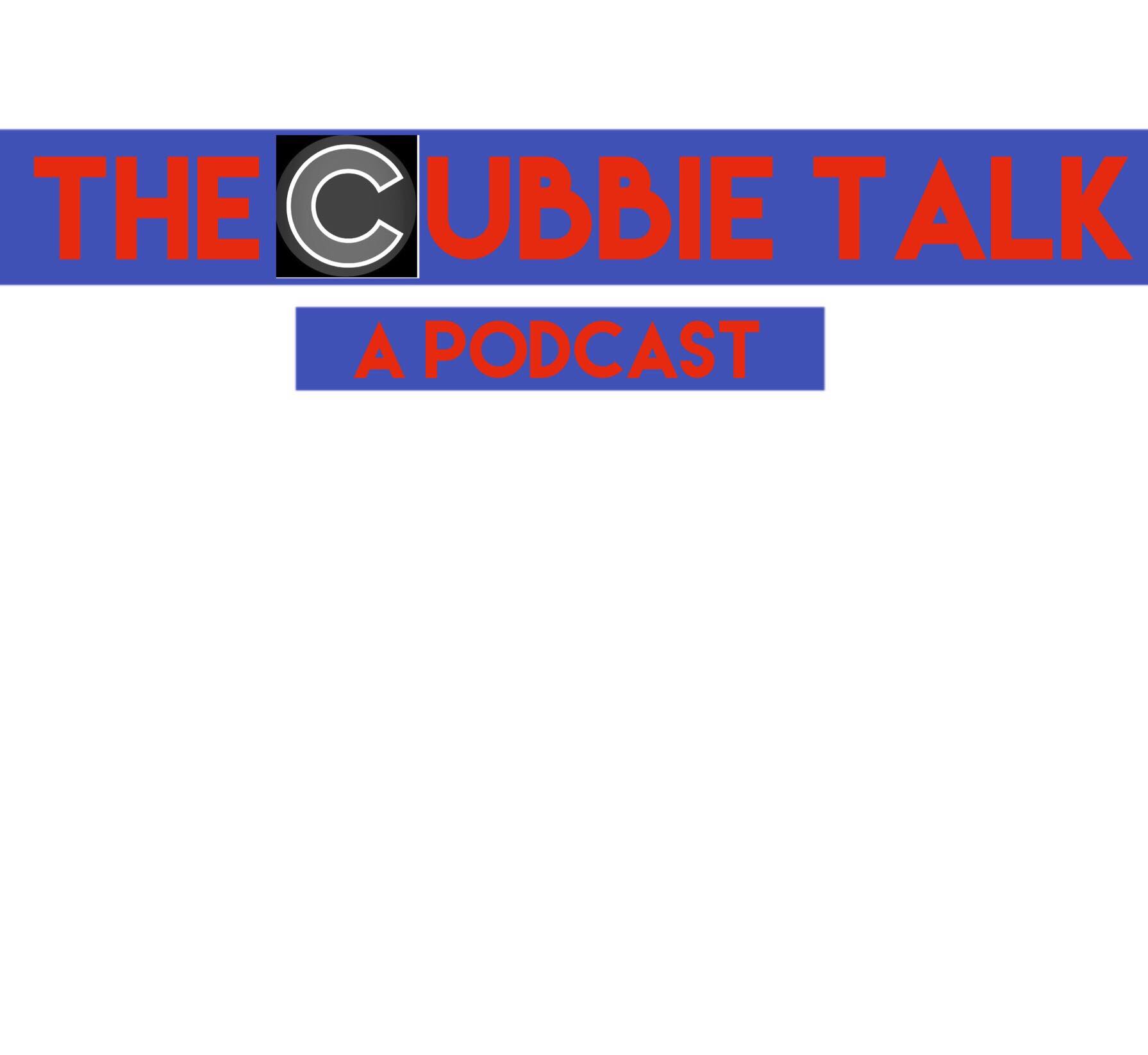 The Cubbie Talk Podcast