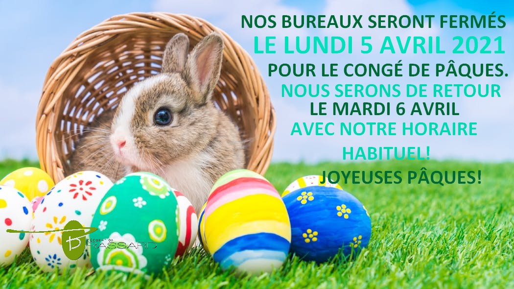 Decoration Brassard Veuillez Prendre Note Que Nos Bureaux Seront Fermes Le Lundi 5 Avril 21 Pour Le Conge De Paques Nous Serons De Retour Le Mardi 6 Avril Avec Notre Horaire