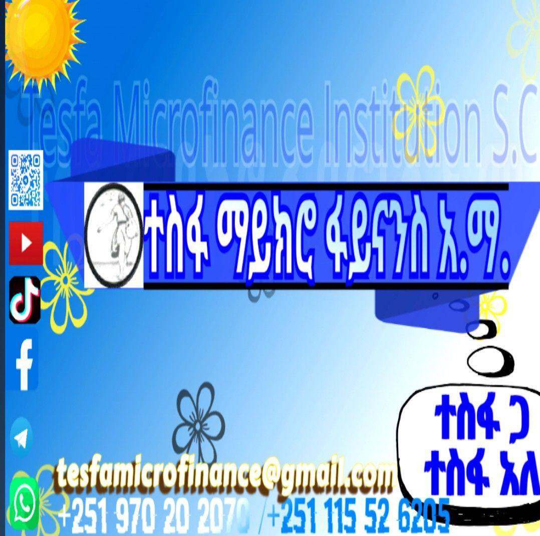 Tesfa Microfinance Institution S.C. | Addis Ababa