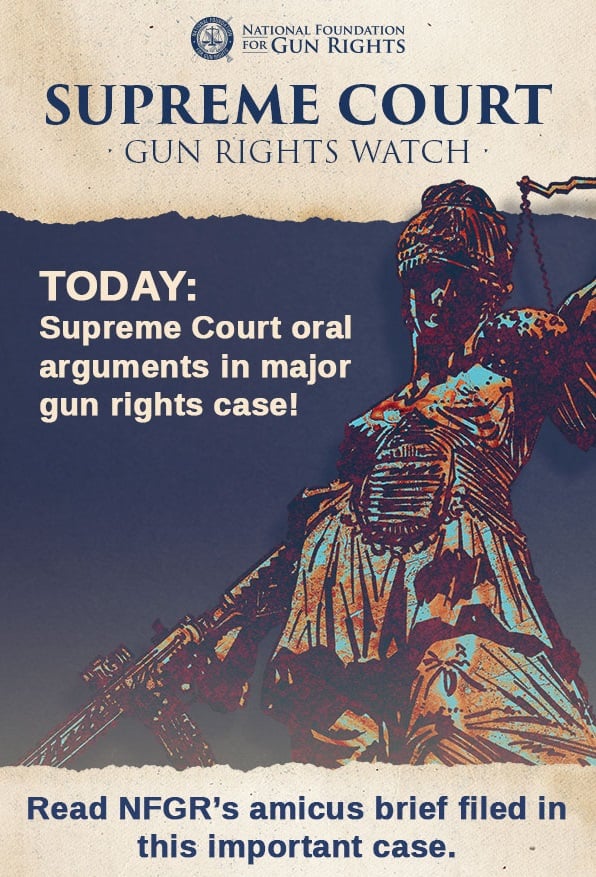 National Foundation for Gun Rights - Today the Supreme Court heard oral ...