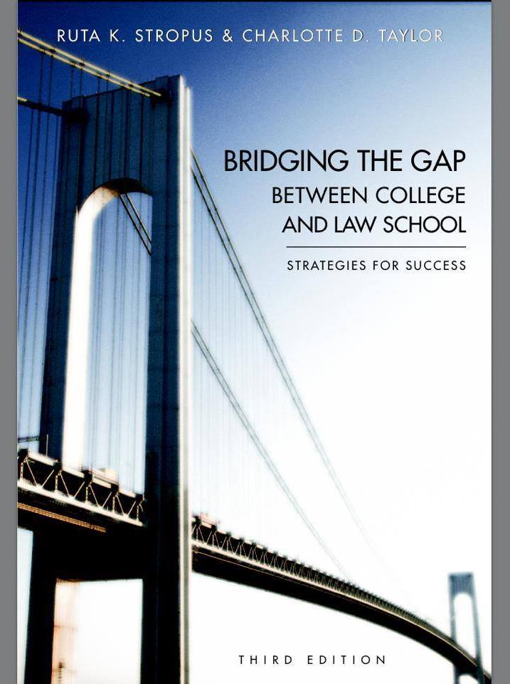 Bridging the Gap Between College and Law School: Strategies for Success