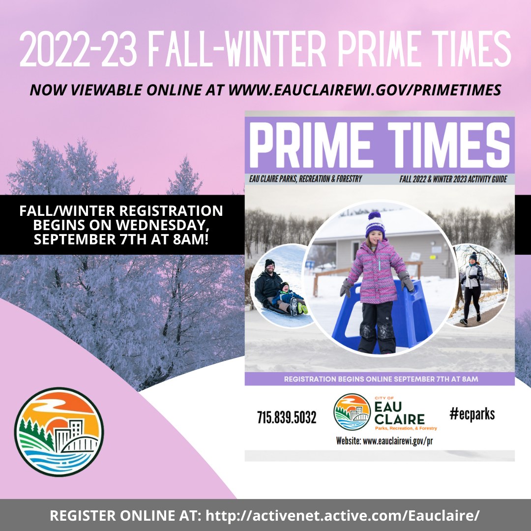 Eau - Eau Claire Parks, Recreation, & Forestry is proud to announce the ...