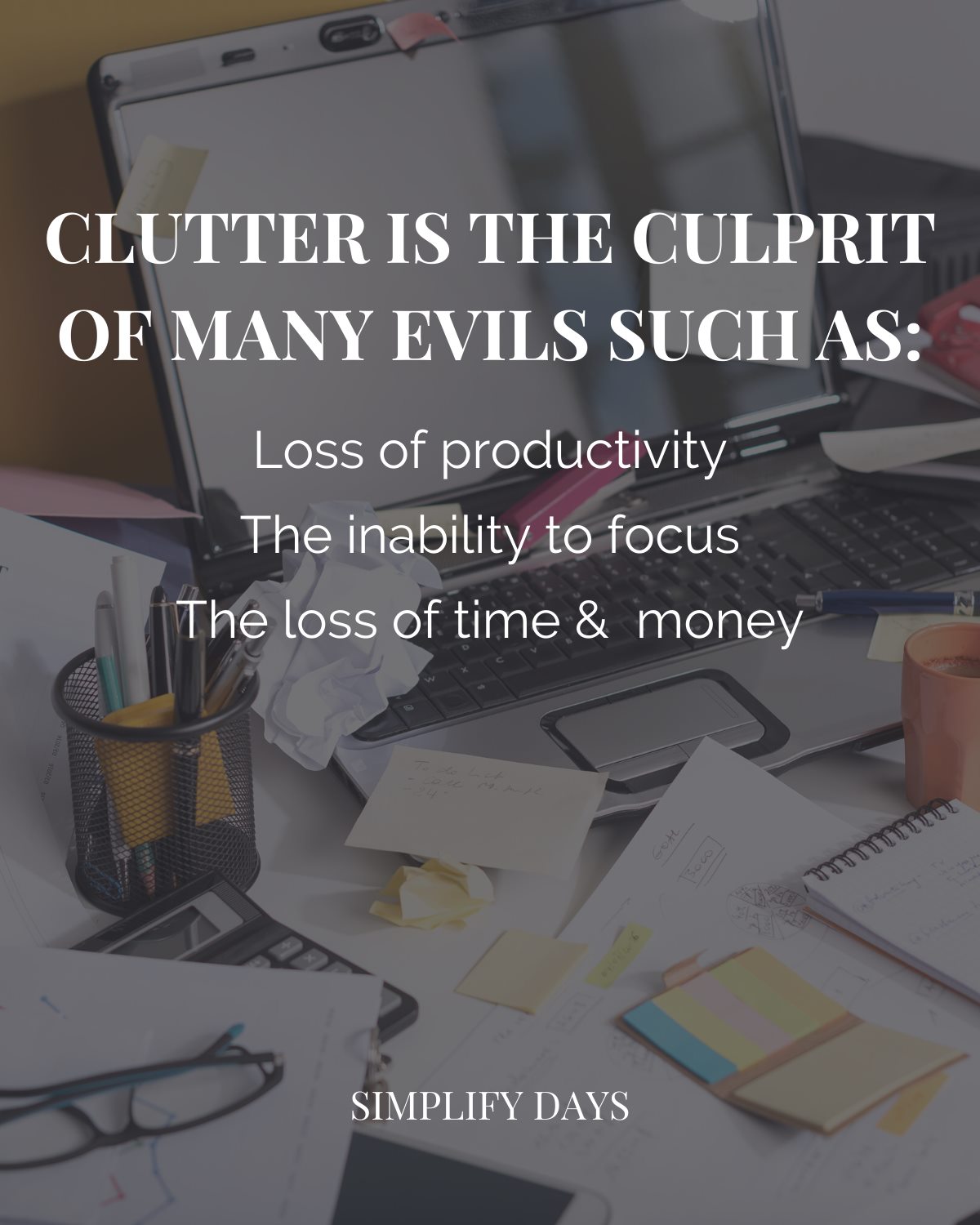 Simplify Days - No one likes clutter! But unfortunately,... | Facebook
