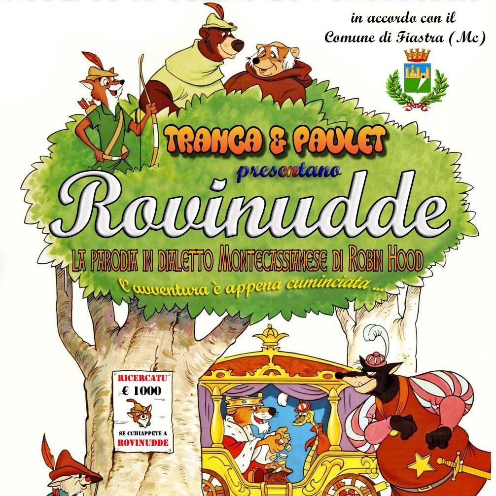 Rovin... - Rovin Udde , parodia Montecassianese di Robin Hood