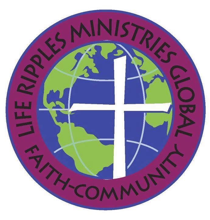 Life Ripples Ministries Global Faith Community/LRMG | Cleveland OH