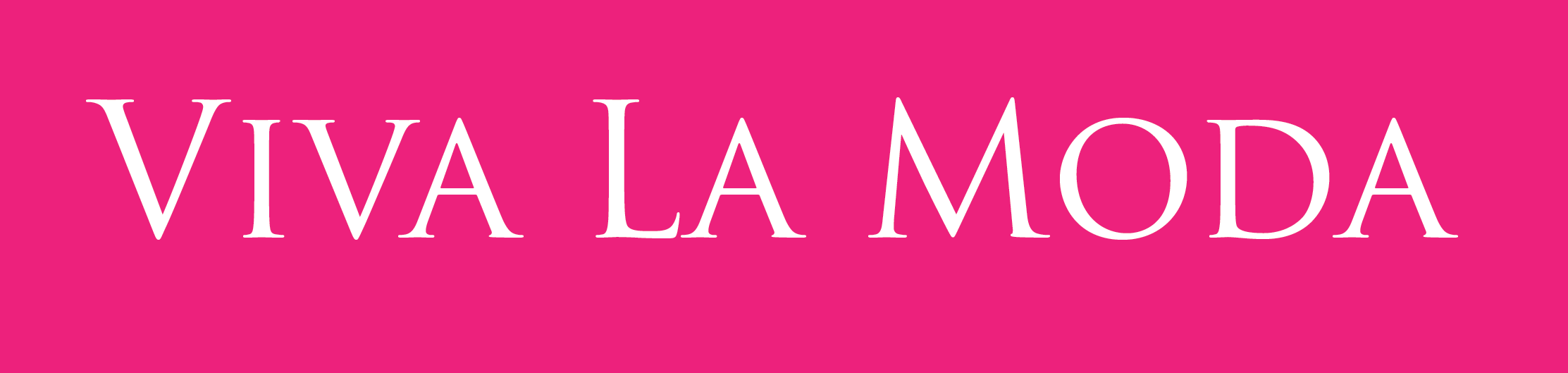 Viva La Moda, LLC