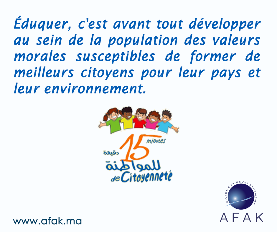 Éduquer, c'est avant tout développer au... - Association AFAK