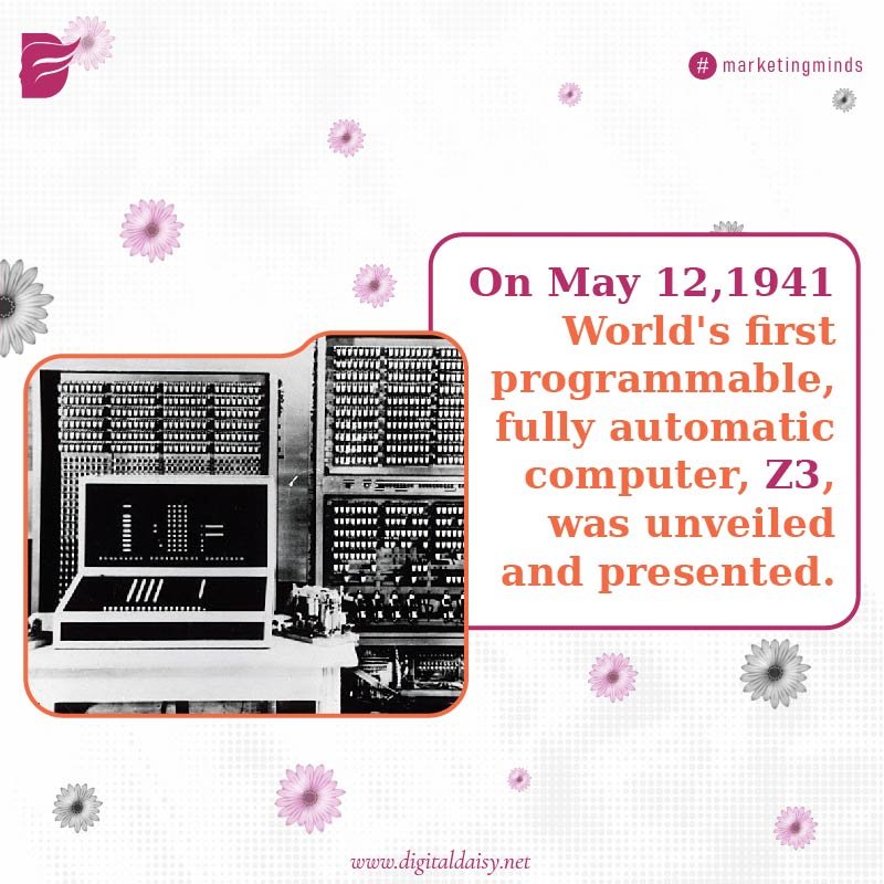 Digital - On May 12, 1941, World's first programmable, fully automatic ...