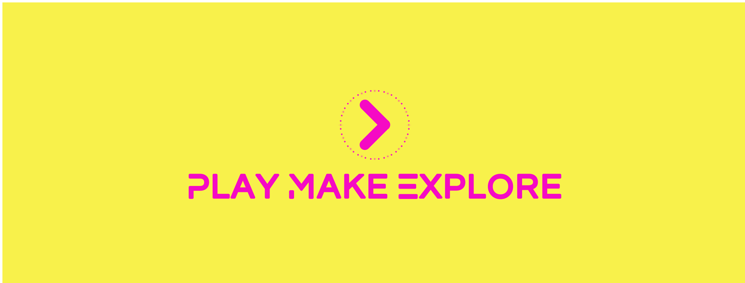 Play Make Explore