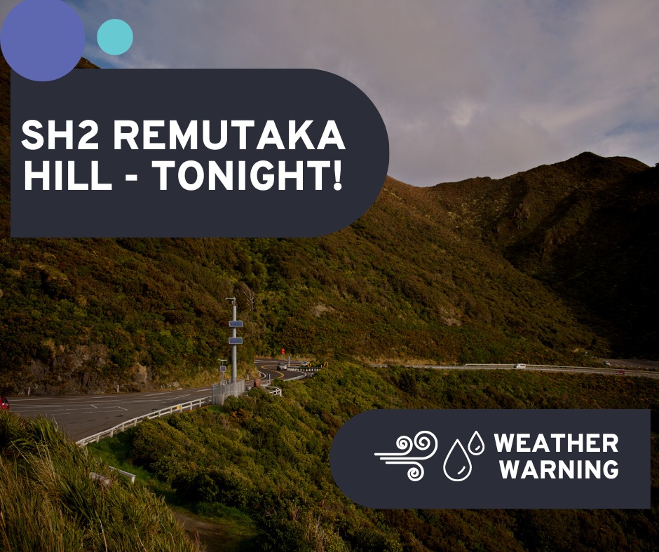Masterton - 📢 ALERT | WEATHER WARNING FOR SH2 REMUTAKA HILL TONIGHT Kia ...