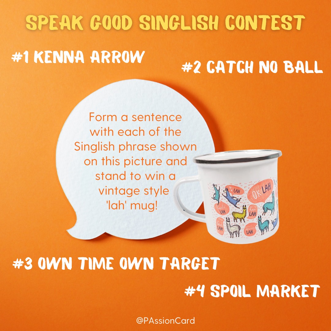 Passion Card Contest Speak Singlish Like A Pro Try Facebook