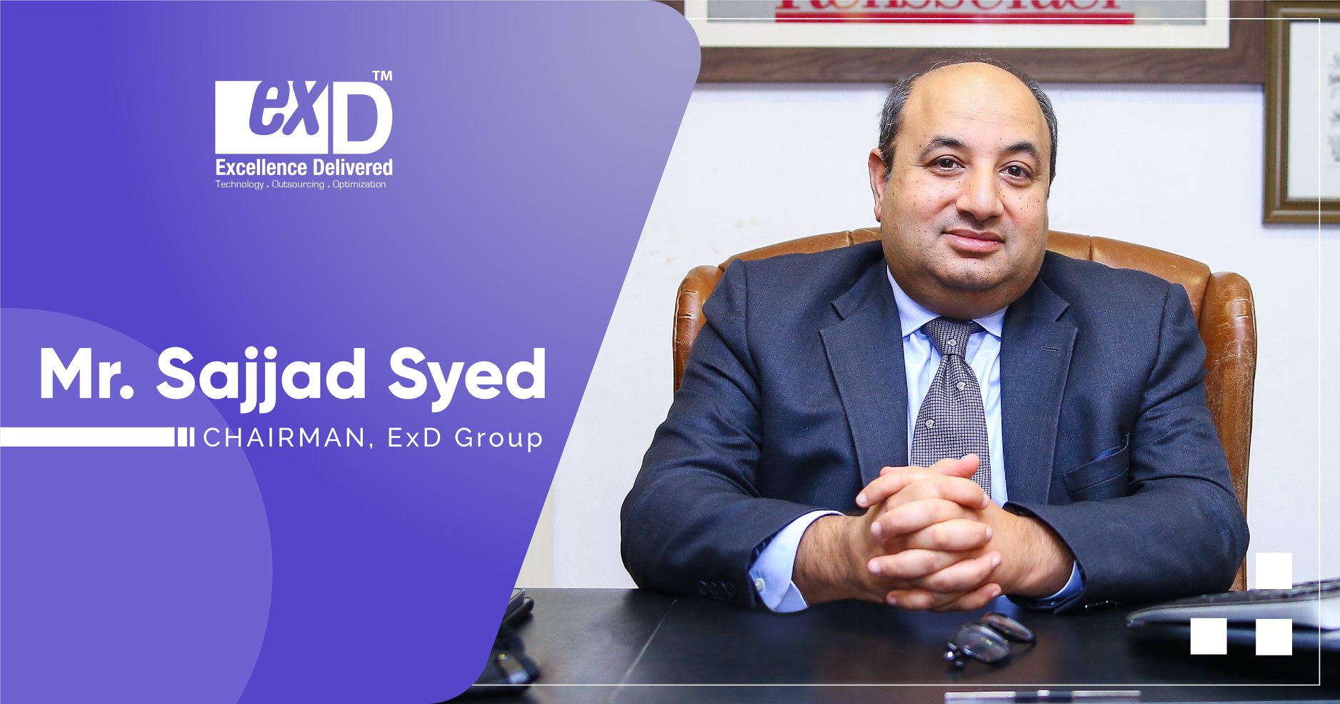 Mr. Sajjad Syed has... - Excellence Delivered - ExD Pvt Ltd | Facebook