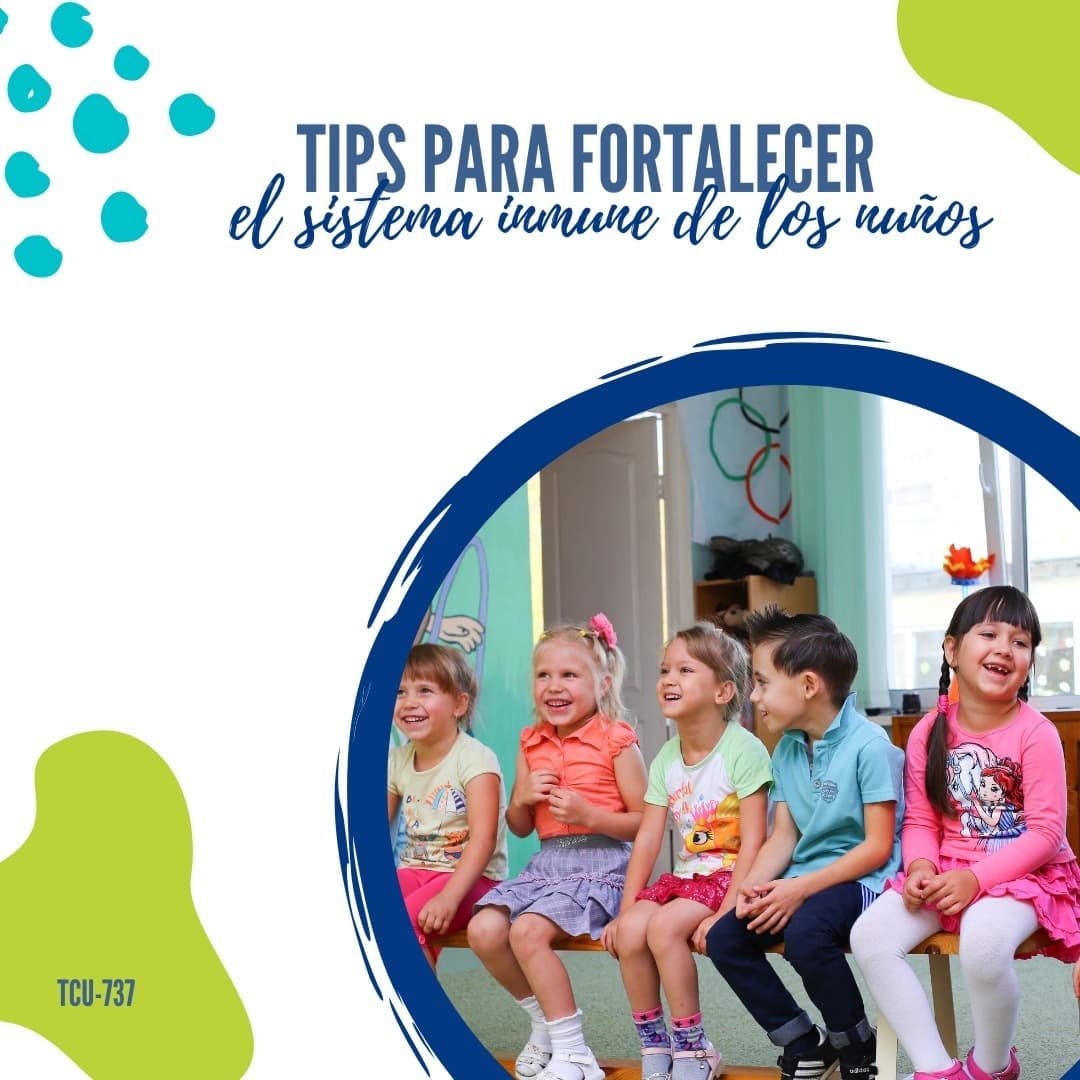 4 Tips para fortalecer el sistema inmunológico de los niños: 1.Promueva ...