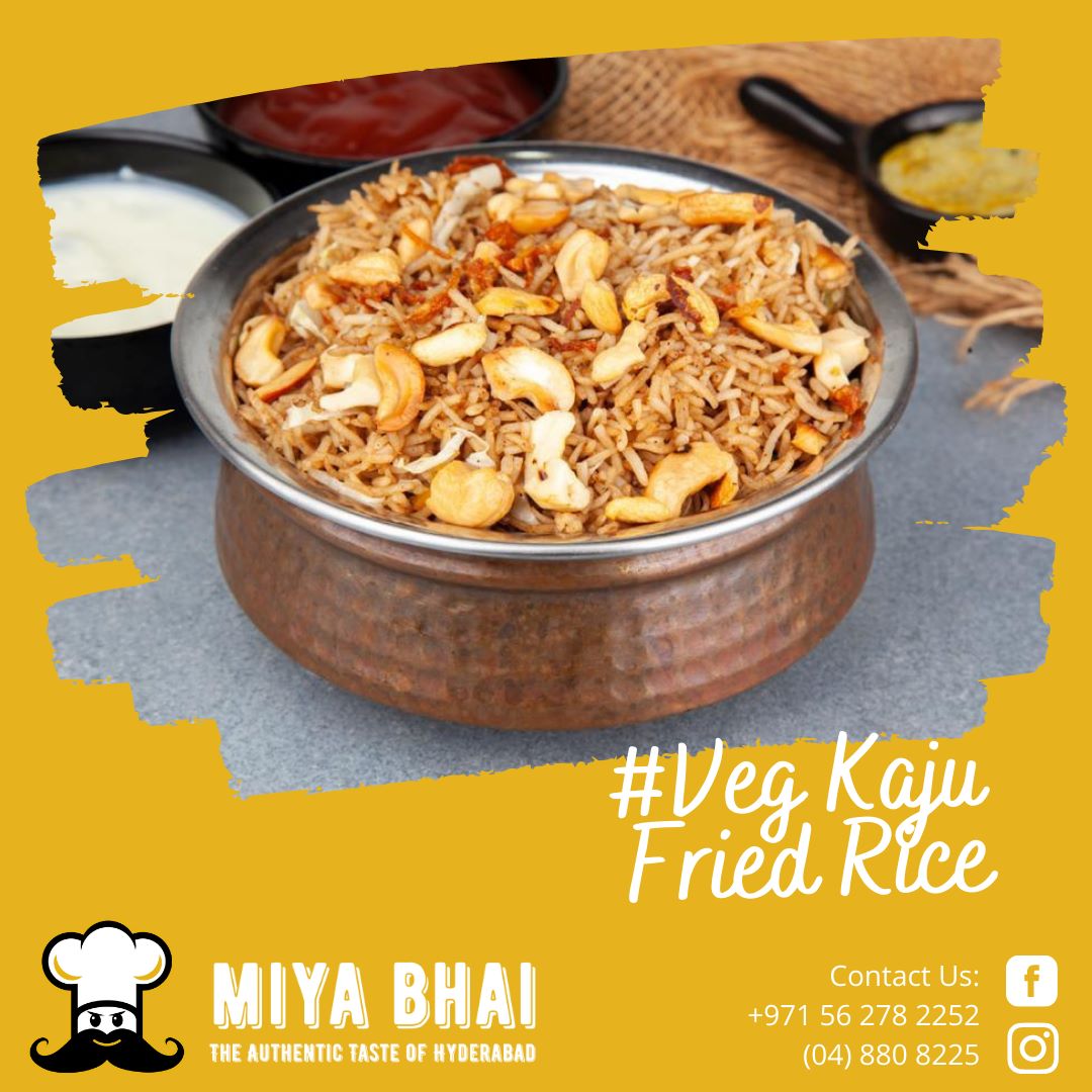Veg Kaju Fried Rice is a... - Miya Bhai Restaurant Dubai | Facebook