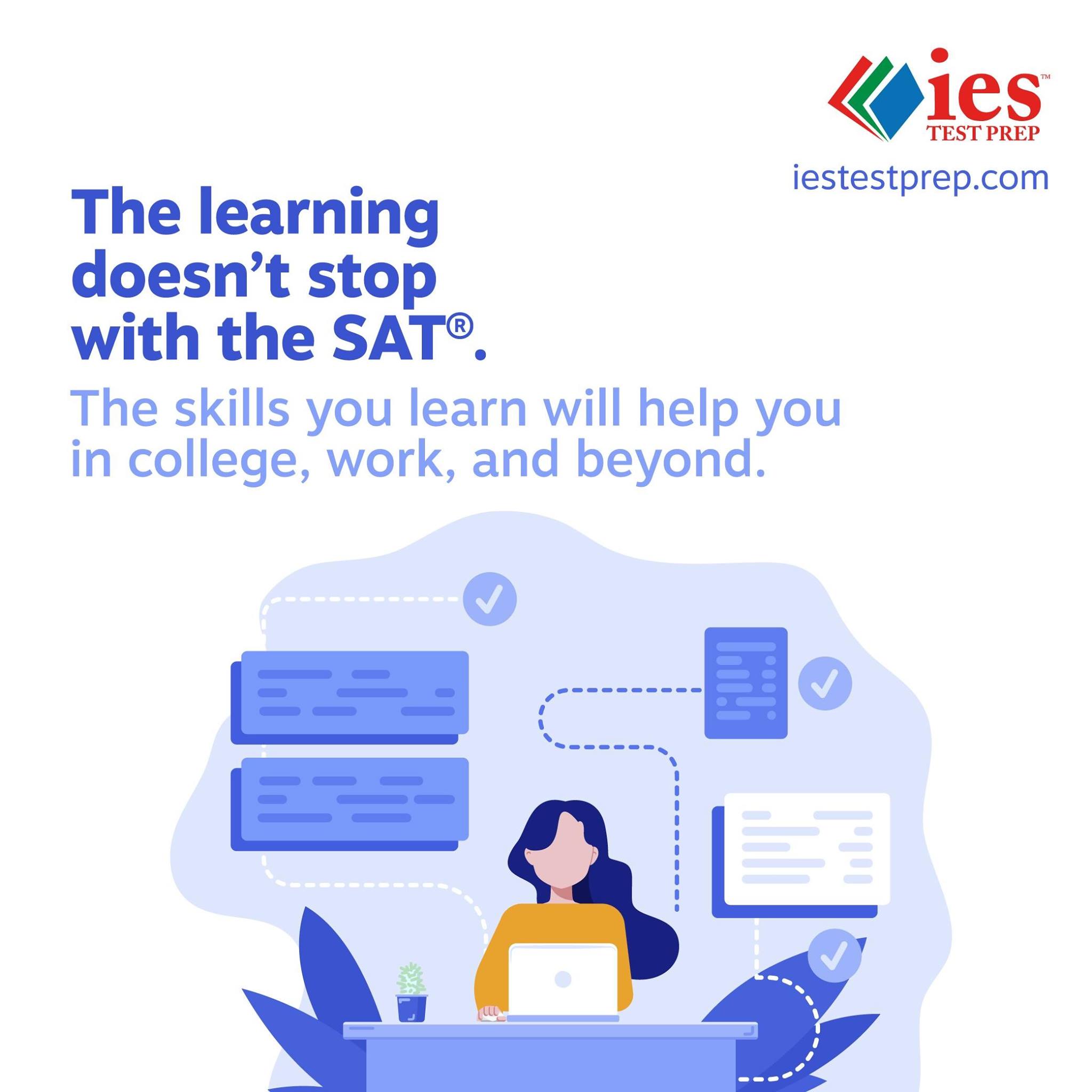 IES Test Prep - The ACT and SAT are not the end of your...