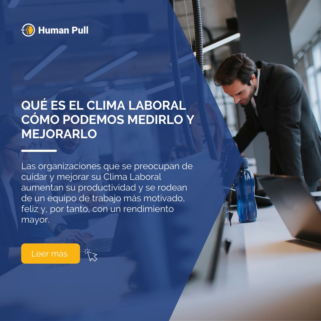 Human Pull - ¿Conoces qué es el #climalaboral en una... | Facebook