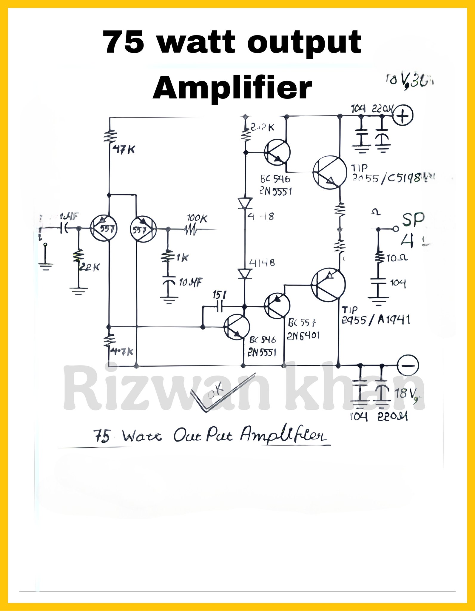 Rizwan - 75-watt transistor amplifier circuit Function: Amplifies audio ...