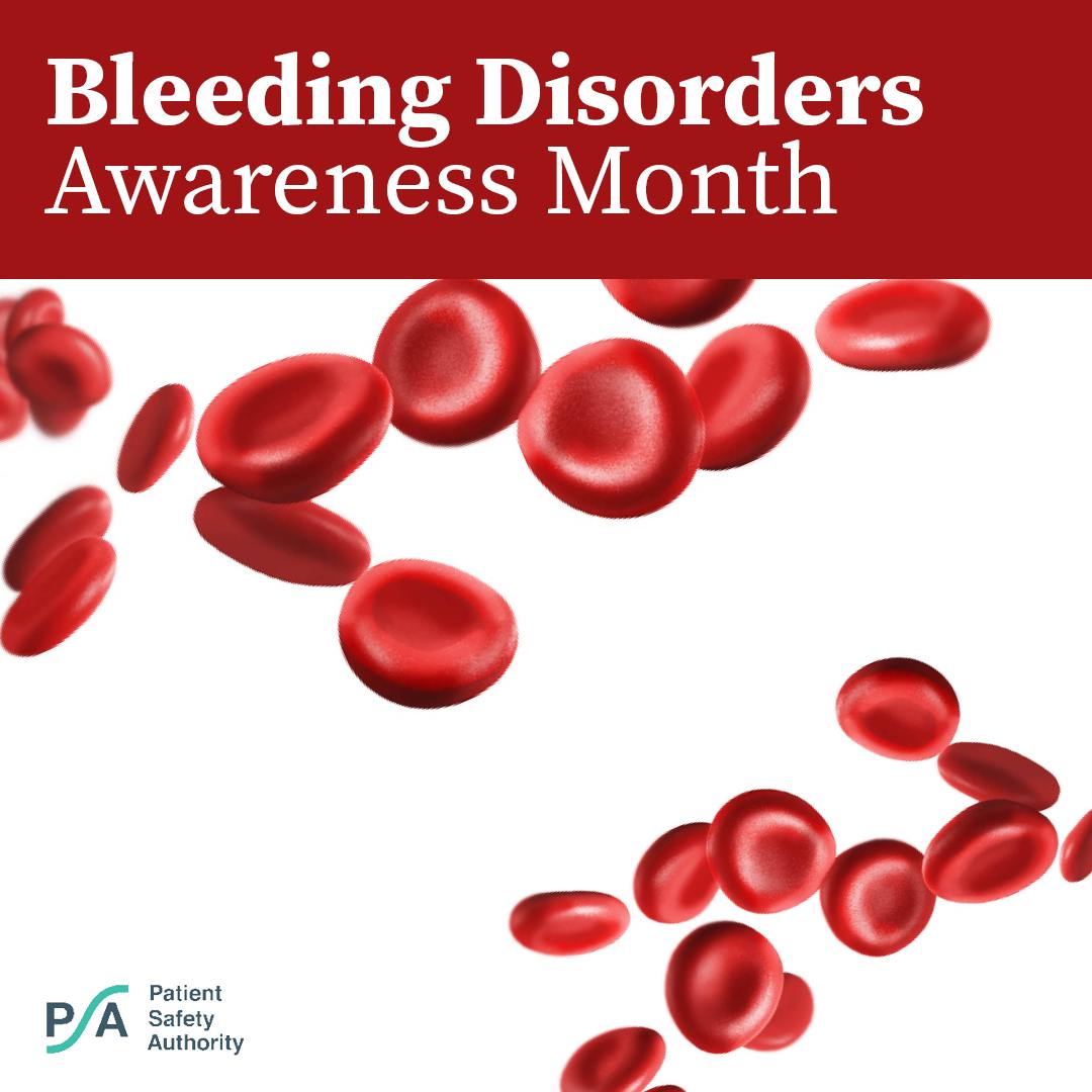 March is Bleeding Disorders... - Patient Safety Authority | Facebook