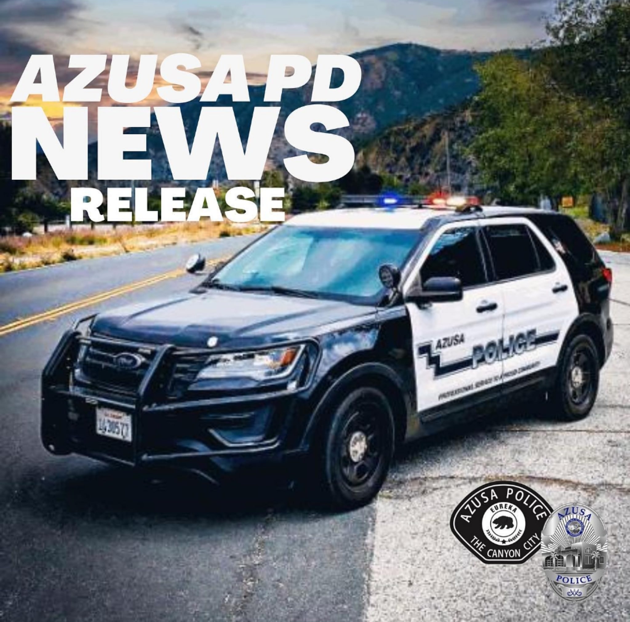 Azusa Police Department - Incident: On June 22nd, 2021 at approximately ...