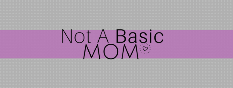 Not A Basic Mom