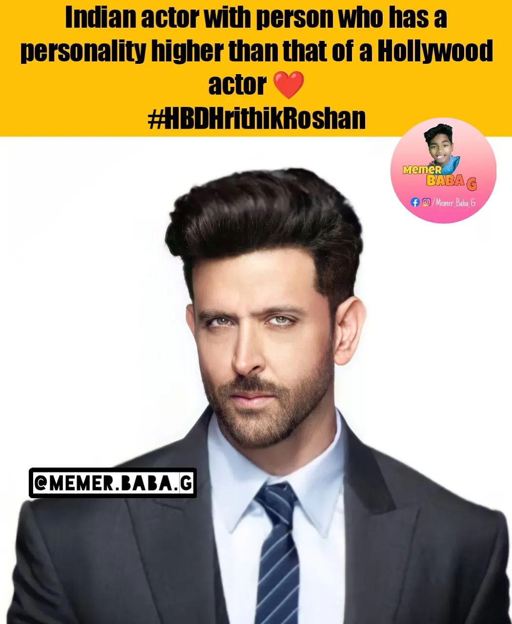Memer Baba G - Happy Birthday Hrithik Roshan 🎉 ️