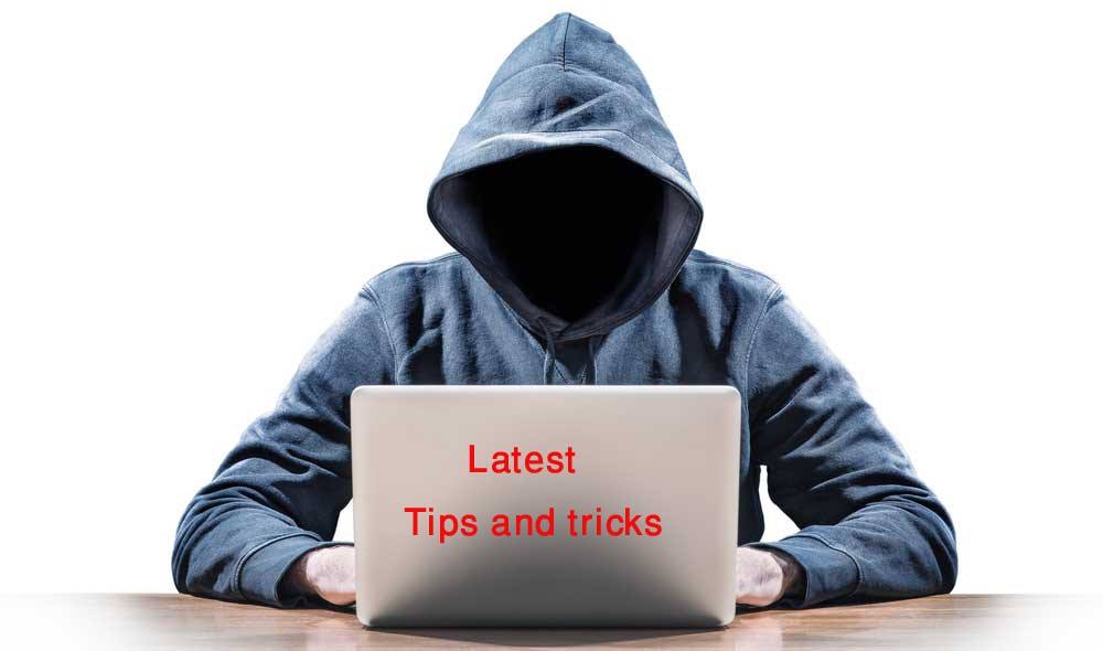 Latest -Tips and Tricks