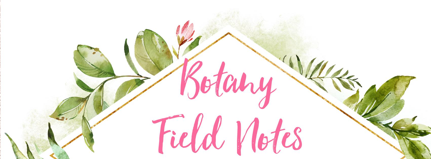 Botany FieldNotes