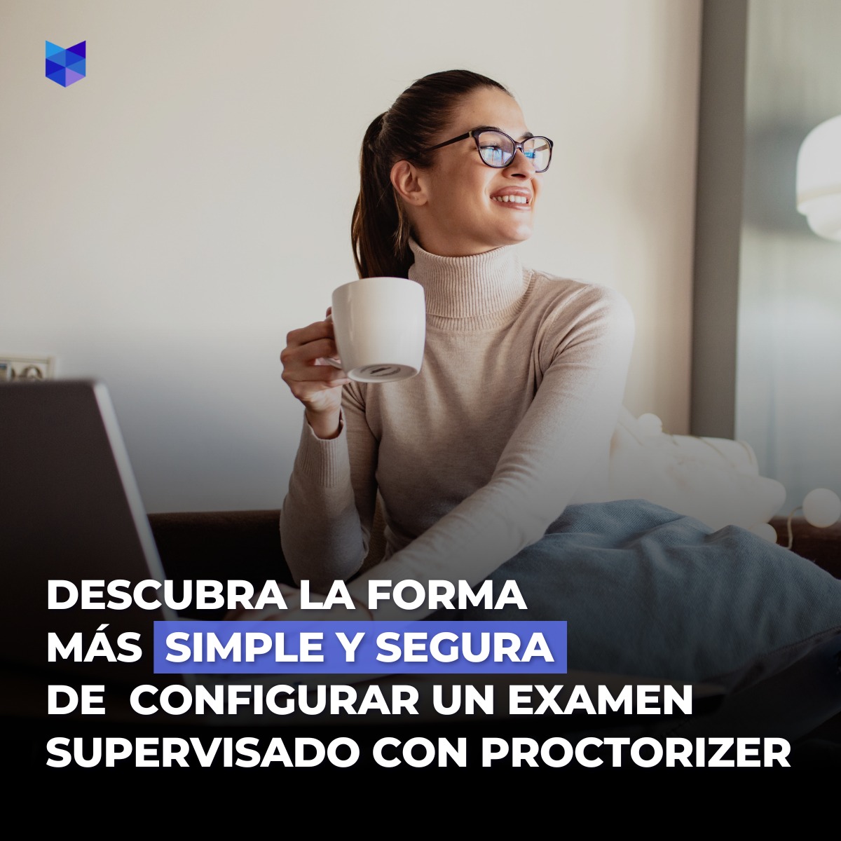 Proctorizer - Configurar exámenes supervisados es simple y...