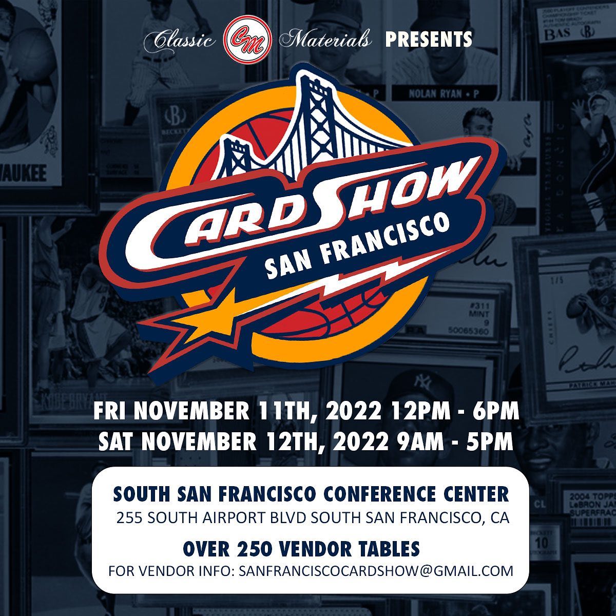 HERE ARE THE SHOW HOURS TO HELP... - San Francisco Card Show | Facebook