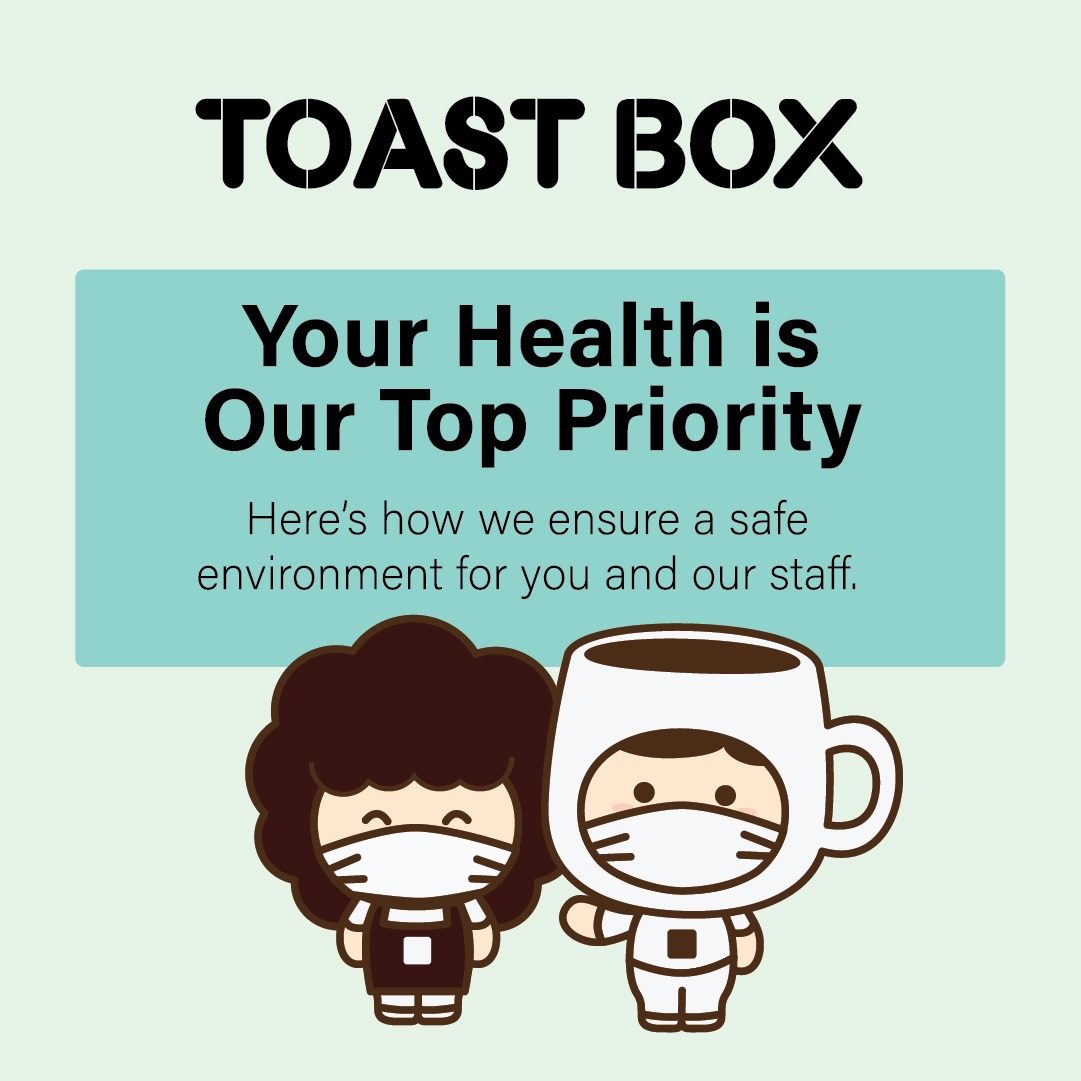 Your safety and well-being is our... - Toast Box Singapore