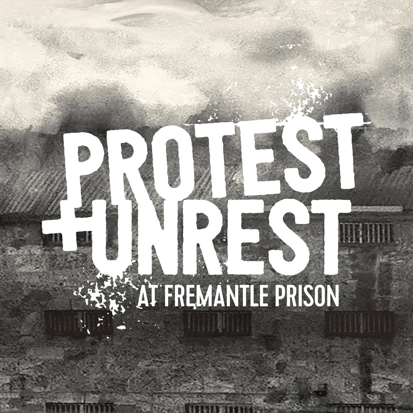 Fremantle Prison - PROTEST AND UNREST || Examine the history of ...