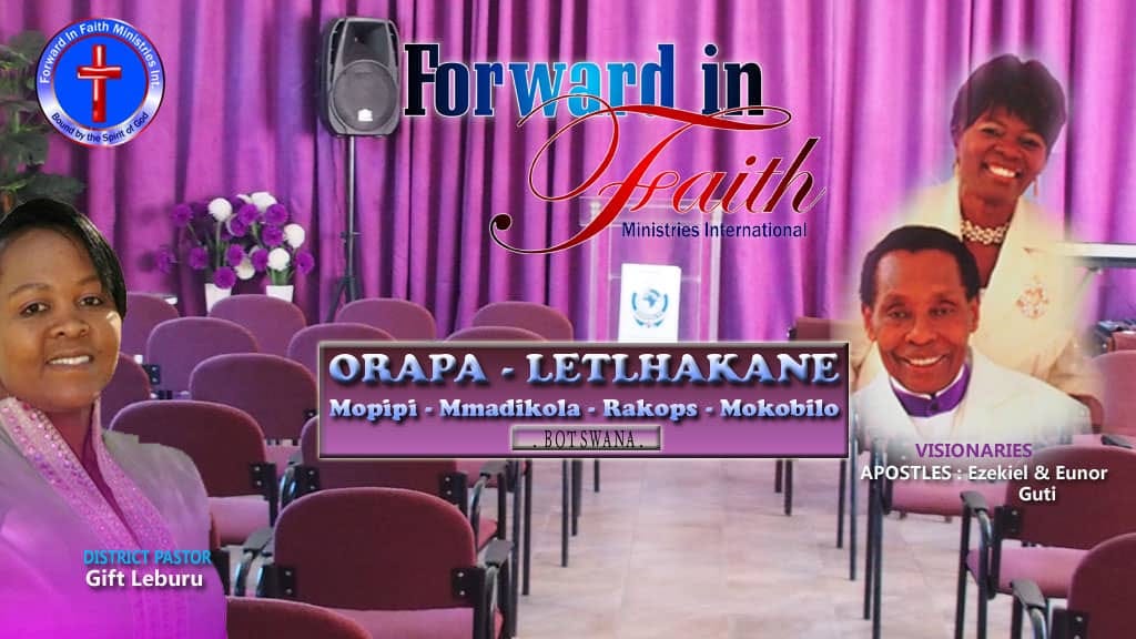 Forward in faith Orapa/Letlhakane District