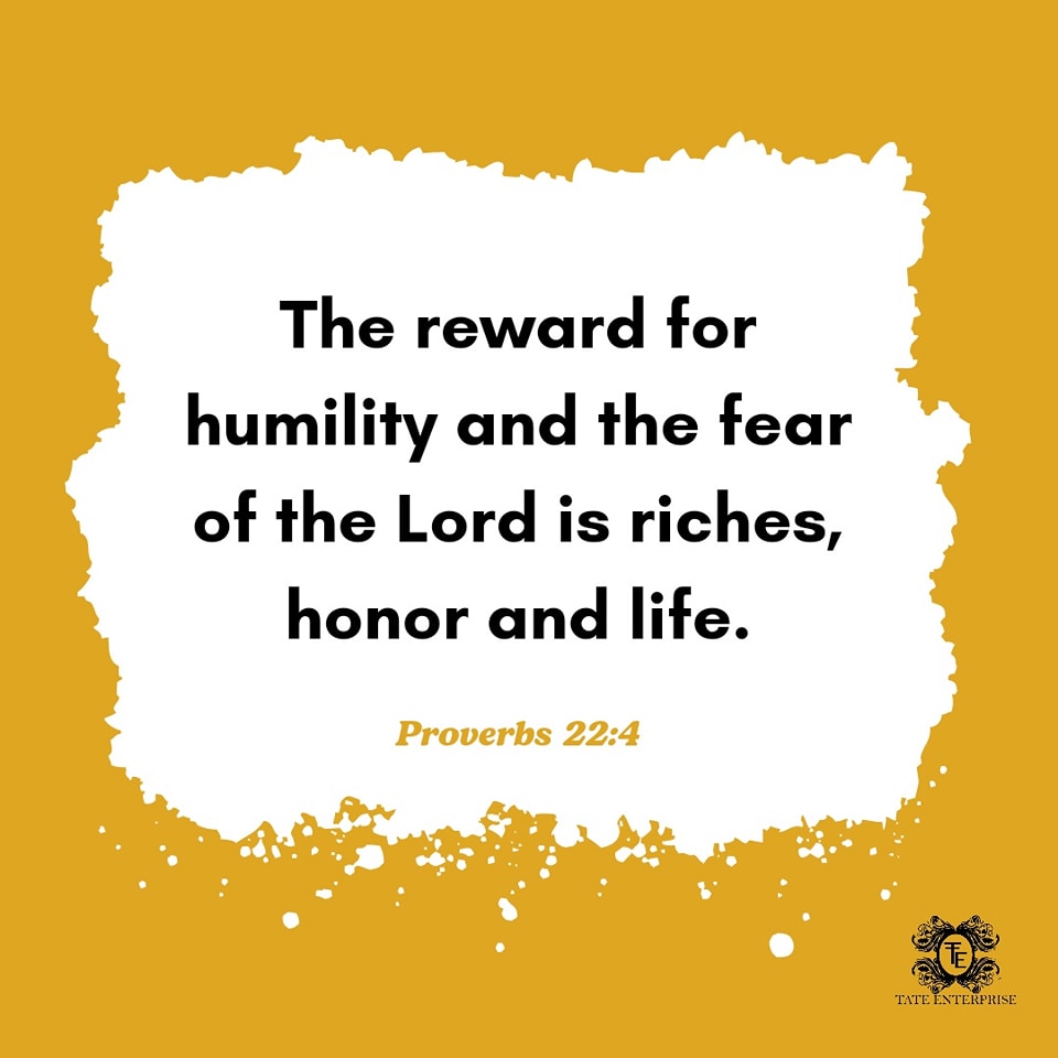 Tate Enterprise - The reward for humility and the fear of...