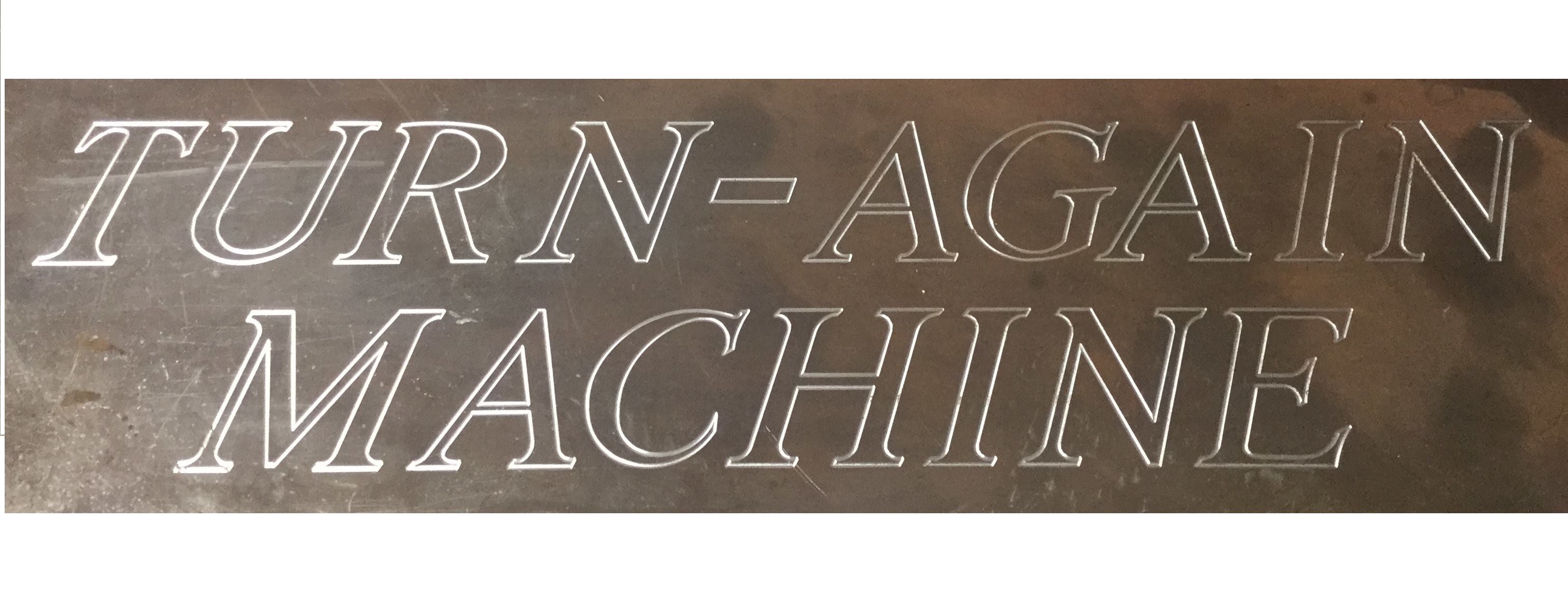 Turn-Again Machine | Greenwood AR