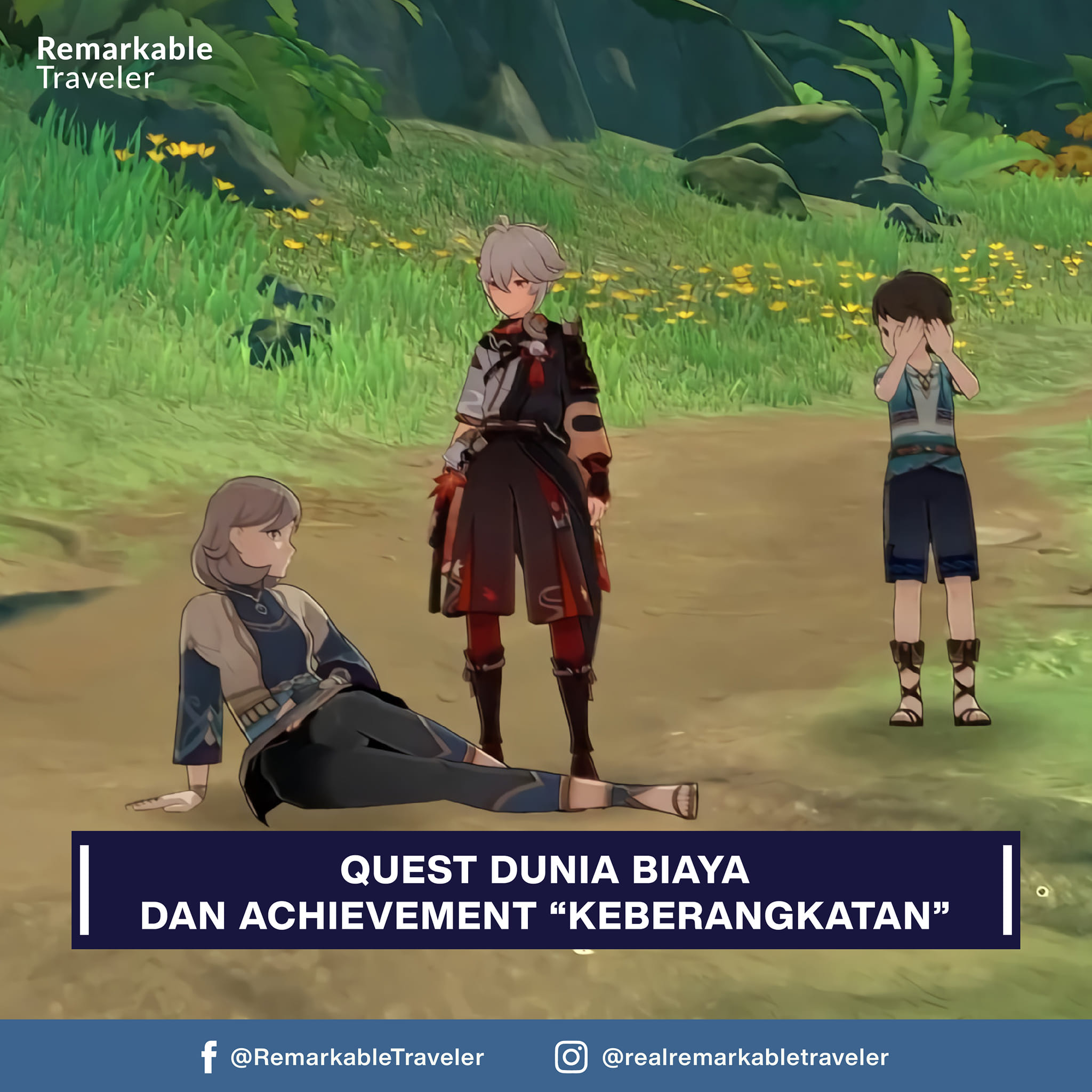 [Quest Dunia] Biaya dan Achievement... - Remarkable Traveler