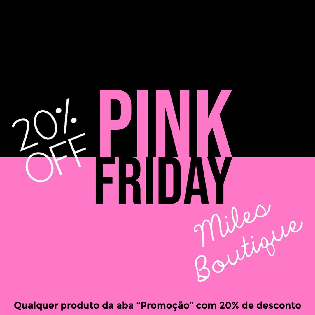 Miles - 💗 COMEÇOU A PINK FRIDAY DO MILES BOUTIQUE 💗 Todoos nossos ...