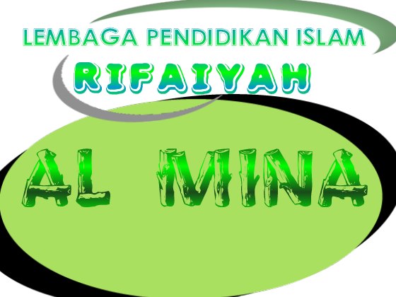 Lembaga Pendidikan Islam Rifaiyah Al Mina