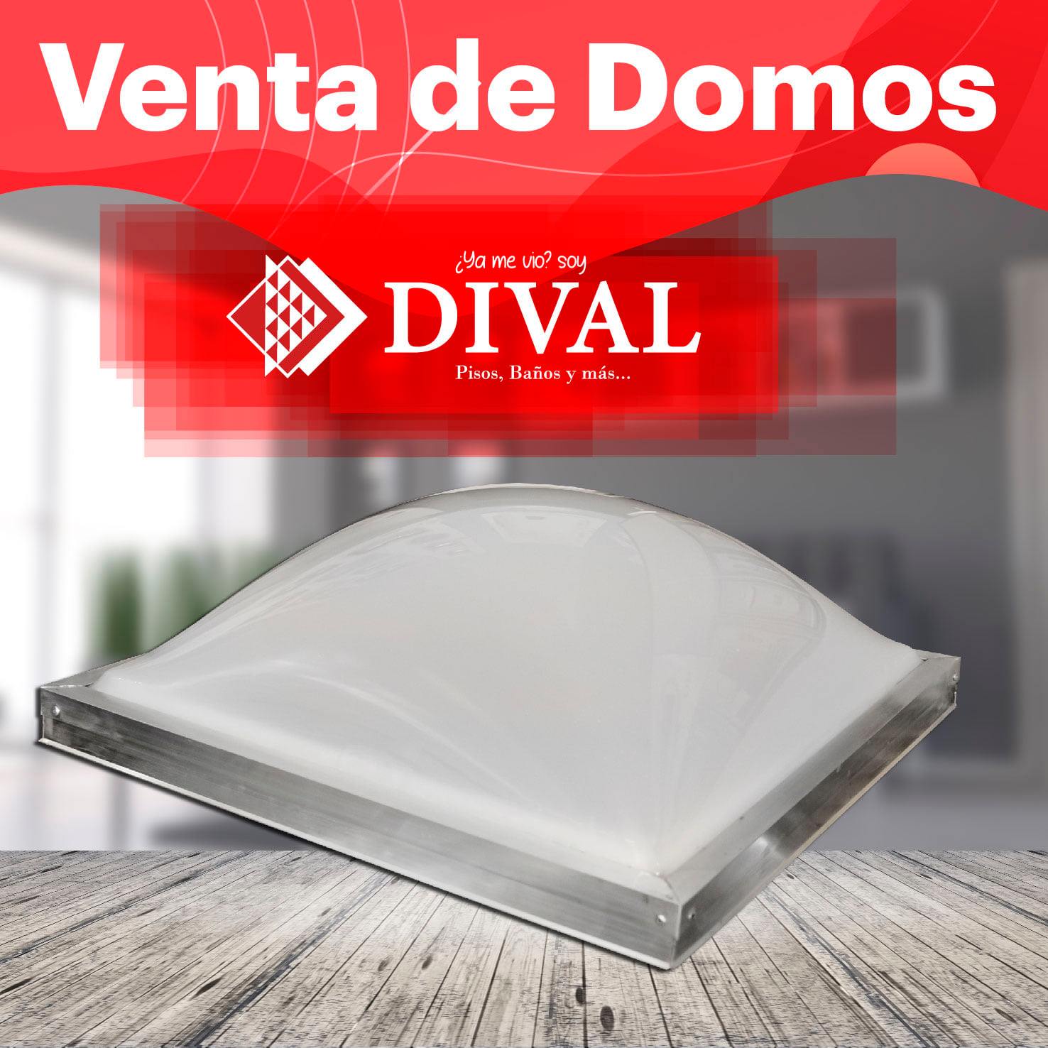 Dival - En DIVAL puedes adquirir tu Domo, cualquier... | Facebook
