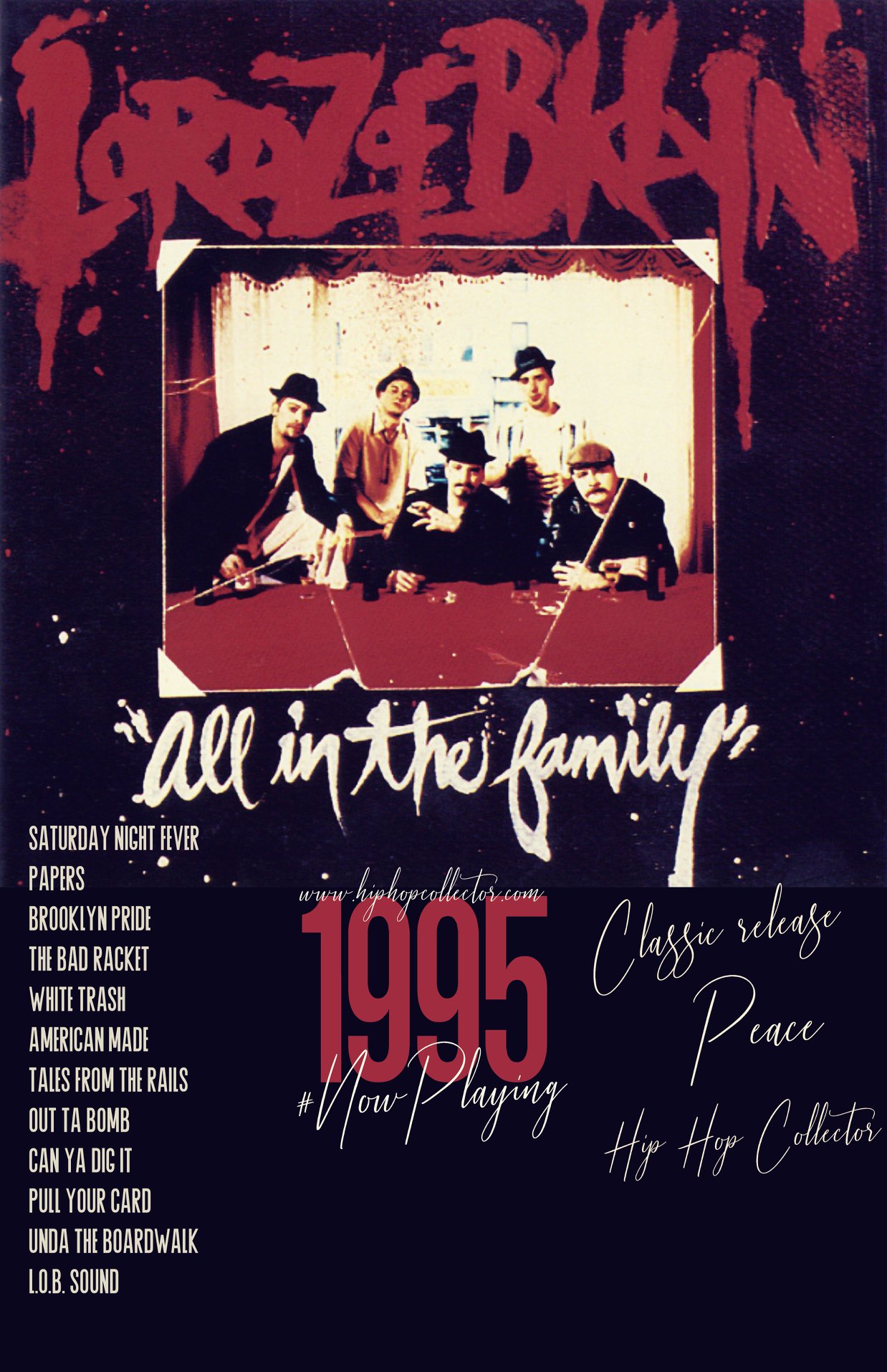 Lordz Of Brooklyn - All In The Family #NowPlaying #hiphopcollector