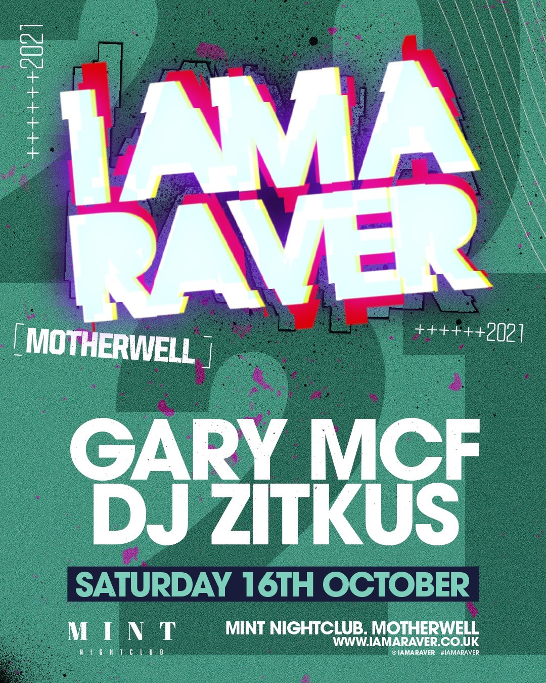 🚨 I AM A RAVER IS BACK 🚨 WIN... - Mint Nightclub Motherwell | Facebook